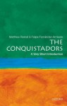 The Conquistadors: A Very Short Introduction (Very Short Introductions) - Matthew Restall, Felipe Fernández-Armesto