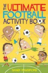 The Ultimate Football Activity Book - Sandy Ransford