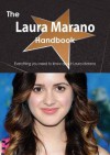 The Laura Marano Handbook - Everything You Need to Know about Laura Marano - Emily Smith