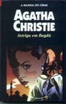 Intriga em Bagdade - Agatha Christie