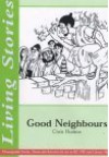 Good Neighbours: Caring For Our Communities - Chris Hudson