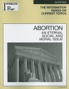 Abortion: An Eternal Social and Moral Issue - Sandra M. Alters