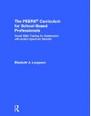 The Peers Manual for School-Based Professionals: Social Skills Training for Adolescents with Autism Spectrum Disorders: Social Skills Training for Adolescents with Autism Spectrum Disorder - Elizabeth A Laugeson