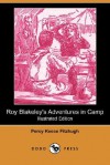 Roy Blakeley's Adventures in Camp (Illustrated Edition) (Dodo Press) - Percy Keese Fitzhugh