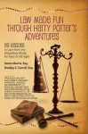 Law Made Fun Through Harry Potter's Adventures - Karen Morris, Bradley S. Carroll