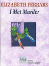 I Met Murder - Elizabeth Ferrars