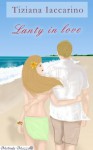 Lanty in love (Italian Edition) - Tiziana Iaccarino, Melinda Mazza