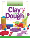 Preschool Art: Clay & Dough - MaryAnn F. Kohl, Katheryn Davis