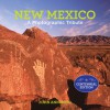 New Mexico: A Photographic Tribute - John Annerino