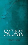 Scar Revision - Tracy Ryan