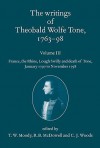 The Writings of Theobald Wolfe Tone 1763-98: Volume III: France, the Rhine, Lough Swilly and Death of Tone (January 1797 to November 1798) - T.W. Moody, R.B. McDowell, C.J. Woods