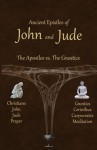 Ancient Epistles of John and Jude - Ken Johnson