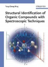 Structural Identification of Organic Compounds with Spectroscopic Techniques - Yong-Cheng Ning, Richard R. Ernst