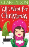 All I Want For Christmas - Clare Lydon