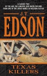 Texas Killers - J.T. Edson