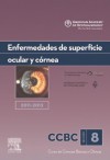 Enfermedades de superficie ocular y córnea. 2011-2012: Sección 8 (Spanish Edition) - American Academy of Ophthalmology, James J. Reidy