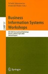 Business Information Systems Workshops: BIS 2009 International Workshops Poznan, Poland, April 27-29, 2009 Revised Papers - Witold Abramowicz, Dominik Flejter