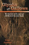 Glyphs and Gallows: The Art of Clo-oose and the Wreck of John Bright - Peter Johnson