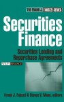 Securities Finance: Securities Lending and Repurchase Agreements - Frank J. Fabozzi, Steven V. Mann