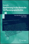 Deutsche Verfassungsgeschichte: Vom Alten Reich Bis Weimar (1495 Bis 1934) - Michael Kotulla