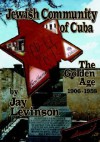 Jewish Community of Cuba - Jay Levinson