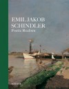 Emil Jakob Schindler: Poetic Realism - Agnes Husslein-Arco