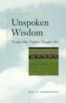 Unspoken Wisdom - Ray S. Anderson