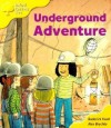 Underground Adventure (Oxford Reading Tree: Stage 5: More Storybooks: Magic Key) - Roderick Hunt, Alex Brychta