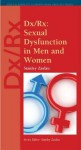 DX/RX: Sexual Dysfunction in Men and Women - Stanley Zaslau