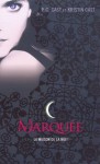 Marquée - La Maison de la Nuit - tome 1 - P.C. Cast, Kristin Cast, Julie Lopez