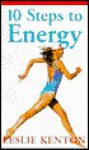 10 Steps to Energy - Leslie Kenton