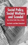 Social Policy, Social Welfare and Scandal: How British Public Policy is Made - Ian Butler, Mark Drakeford