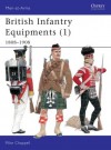 British Infantry Equipments (1): 1808-1908 - Mike Chappell