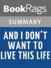 And I Don't Want to Live This Life by Deborah Spungen l Summary & Study Guide - BookRags