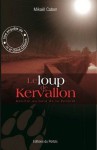 Le loup de Kervallon - Mikael Cabon