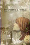 Zamówienie z Francji - Anna J. Szepielak