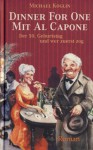 Dinner for One mit Al Capone. Der 50. Geburtstag und wer zuerst zog. (Dinner for One - Killer for Five) (German Edition) - Michael Koglin