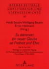 Es Daemmert Ein Neuer Glaube an Freiheit Und Ehre: Der 8. Mai 1945 Beitraege Zur Politischen Tagung Mit Kunstausstellung Im Dokumentationszentrum Prora/Ruegen (7./8.5.2005) - Heidi Beutin