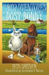 The Misadventures of Dust Bunny - Beth Smithem