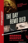 The Day Remo Died (The Destroyer #0) - Warren Murphy, Richard Ben Sapir