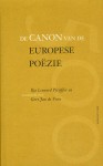 Canon van de Europese poëzie - Ilja Leonard Pfeijffer, Gert Jan de Vries