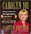 Carolyn 101: Business Lessons from The Apprentices Straight Shooter - Stephen Fenichell