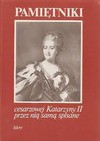 Pamiętniki cesarzowej Katarzyny II przez nią samą spisane - Eugenia Siemaszkiewicz, wstęp: Władysław A. Serczyk