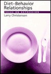 Diet-Behavior Relationships: Focus on Depression - Larry Christensen