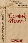 Plain Brown Wrapper: Coming Home - L. Picaro