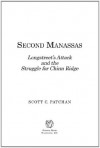 Second Manassas: Longstreet's Attack and the Struggle for Chinn Ridge - Scott Patchan, John Hennessy