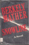 Snowline - Berkely Mather