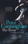 The Trout: A Novel - Peter Cunningham