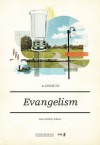 A Guide to Evangelism - Dan DeWitt