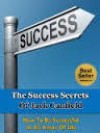 The Success Secrets Of Jack Canfield - How To Be Successful In All  Areas Of Life (The Success Principles) - Steven Nash